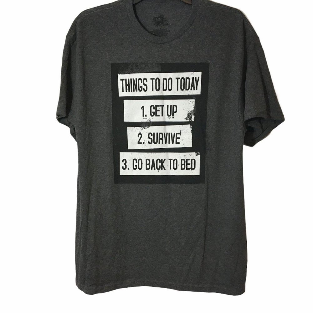 INK T Shirt Humor Novelty Sarcastic Things To Do Today Gray Shorts Sleeve Mens L